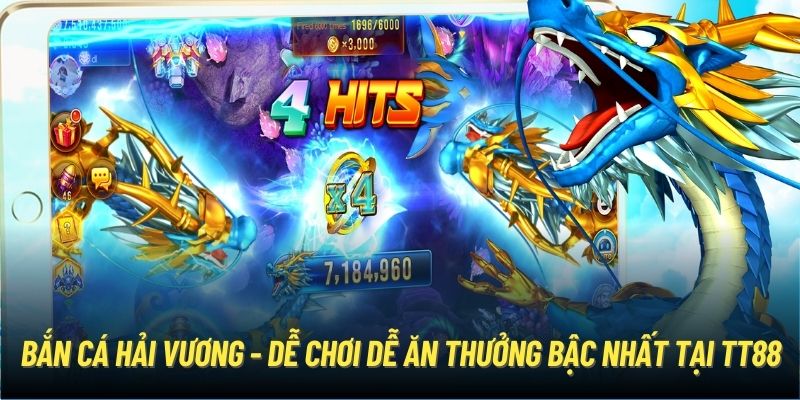 Bắn Cá Hải Vương - Dễ Chơi Dễ Ăn Thưởng Bậc Nhất Tại TT88