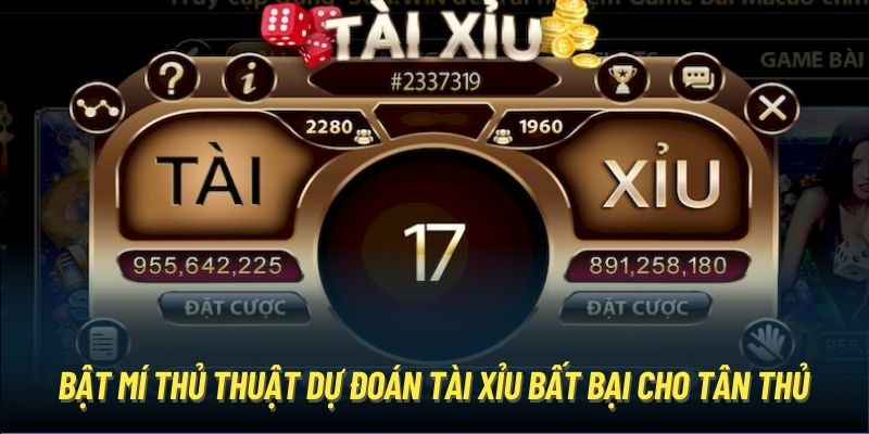 Bật mí thủ thuật dự đoán tài xỉu bất bại cho tân thủ